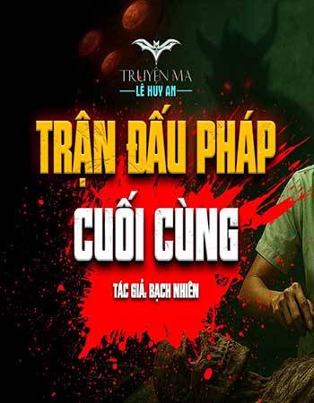 truyen-ma-tran-dau-phap-cuoi-cung.jpg