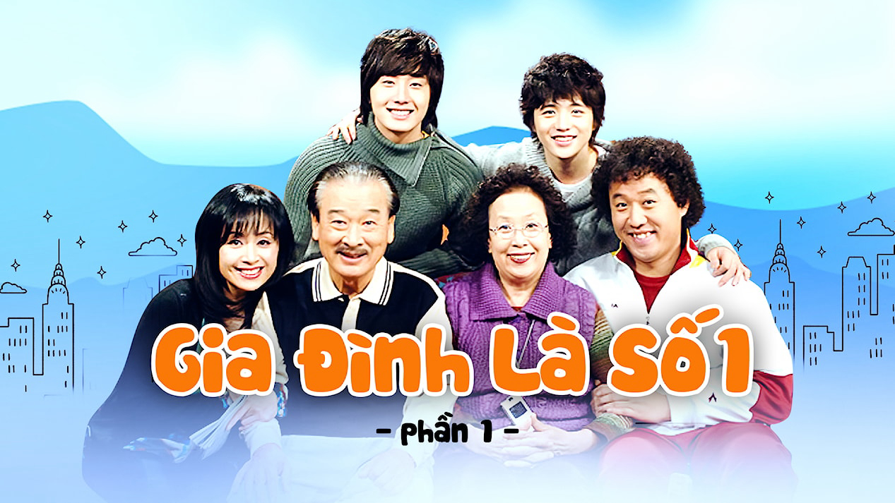 gia-dinh-la-so-1-phan-1-poster.jpg