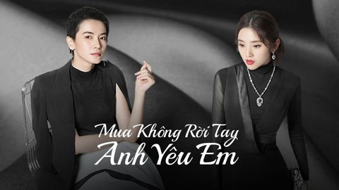 mua-khong-roi-tay-anh-yeu-em-poster.jpg