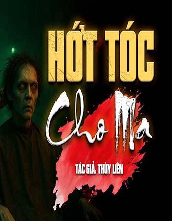 truyen-ma-hot-toc-cho-ma.jpg