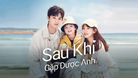 sau-khi-gap-duoc-anh-poster.jpg