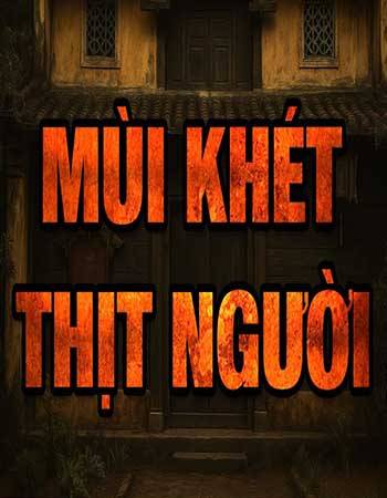 truyen-ma-mui-khet-thit-nguoi.jpg