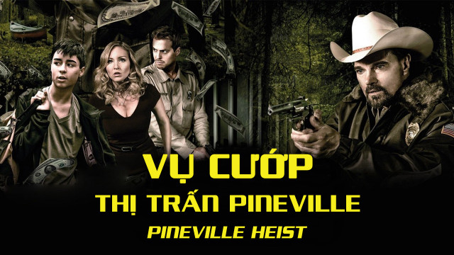 vu-cuop-thi-tran-pineville-poster.jpg